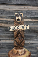 Load image into Gallery viewer, 33" x 10" Chainsaw Carved Sign Bear – "F-OFF" Funny Sign | Additional Signs Sold Separately