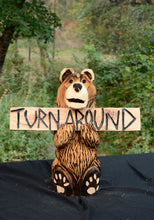 Load image into Gallery viewer, Chainsaw Carved 23" Bear Sculpture with "Turn Around" Sign | Original Handcrafted Artwork by Artist Jess Alice"