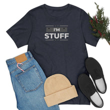 Load image into Gallery viewer, "I'm Stuff" | Couples Shirt Sold separately " I'm busy doing Stuff" | Unisex Jersey Short Sleeve Tee | Adult Humor T-Shirt - Jess Alice