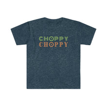 Load image into Gallery viewer, "Choppy Choppy" with "o" as a SAW | Wood Working T-shirt | 2 TONE Color Text | Wood Carver Tee | Unisex Cotton Softstyle Shirt - Jess Alice