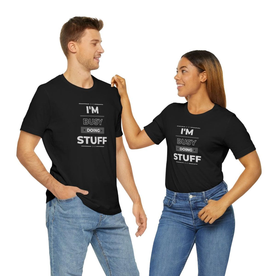 I'm Stuff Matching Couples I Was Doing Stuff' Men's Tall T-Shirt